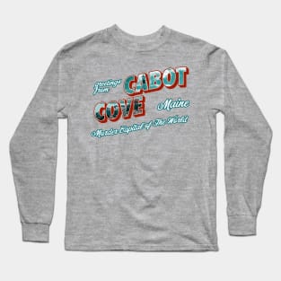 Greetings From Cabot Cove Long Sleeve T-Shirt